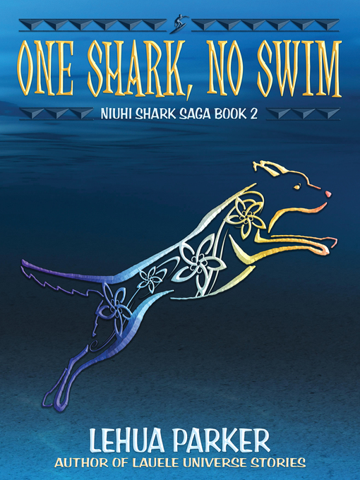 Title details for One Shark, No Swim by Lehua Parker - Available